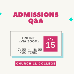 Churchill College Admissions Q&A
