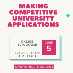 Making Competitive University Applications Churchill College