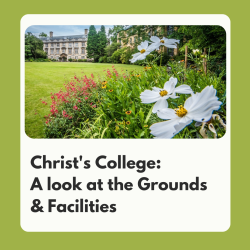 Christ's College: A look at the Grounds and Facilities poster Christ's College: A look at the Grounds and Facilities poster
