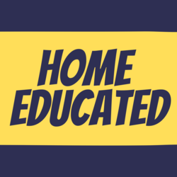 Home educated poster Home educated poster