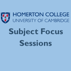 Homerton College Subject Focus Sessions